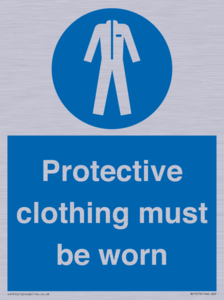Protective clothing must be worn